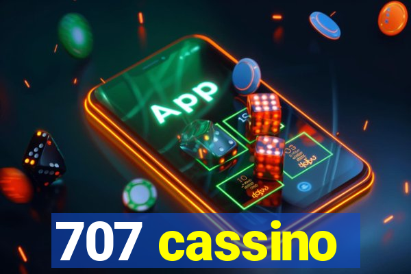 707 cassino